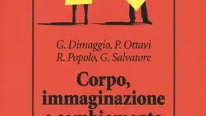 Corpo, immaginazione e cambiamento (2019) - Recensione del libro