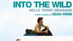 Into the wild: una riflessione psicologica sul film - Psicologia e Cinema