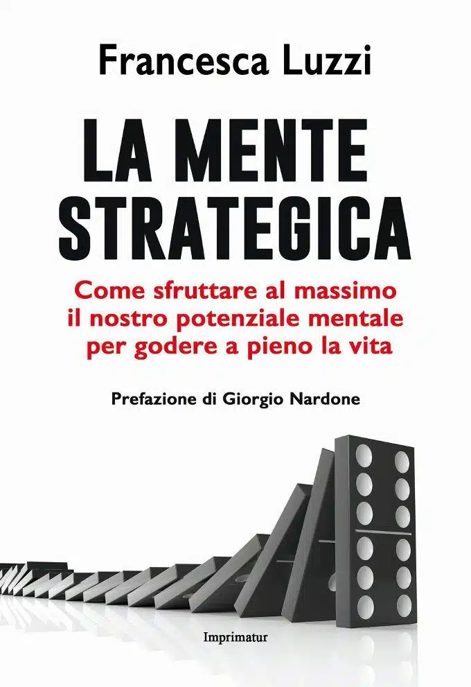 La mente strategica (2018) di Francesca Luzzi - Recensione del libro