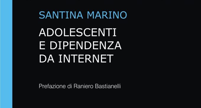 Adolescenti e Dipendenza da internet (2018) di Marino S. – Recensione del libro