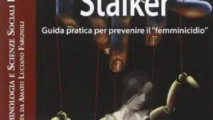 Amare uno stalker (2015) di R. De Luca e A. Mari - Recensione del libro