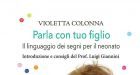 Parla con tuo figlio (2019) di Violetta Colonna: il linguaggio dei segni per comunicare con i neonati – Recensione del libro