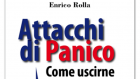 Attacchi di Panico. Come uscirne: La potenza della Terapia Cognitivo Comportamentale (2017) di Enrico Rolla – Recensione del libro