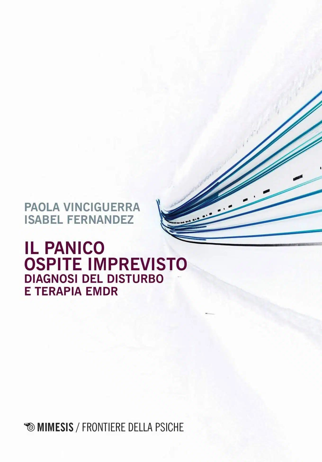 Il panico ospite imprevisto. P. Vinciguerra e I. Fernandez - Recensione