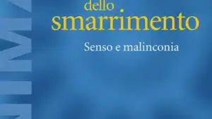 L’età dello smarrimento. Senso e malinconia (2018) - Recensione del libro