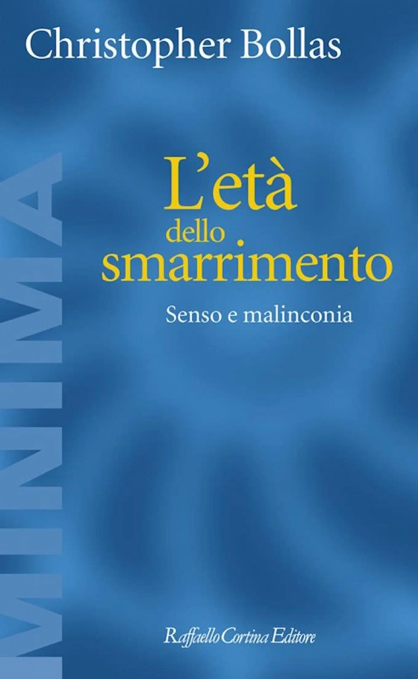 L’età dello smarrimento. Senso e malinconia (2018) - Recensione del libro