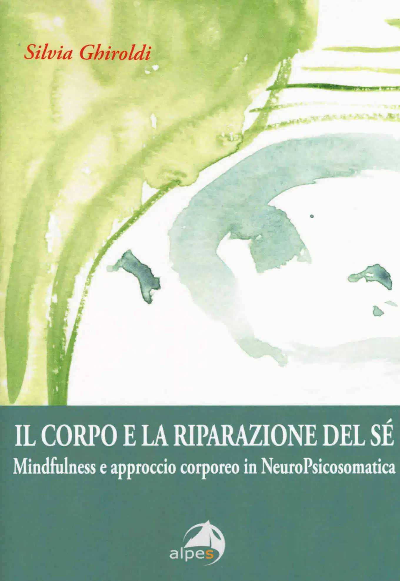 Il corpo e la riparazione del sé (2018) di S. Ghiroldi - Recensione