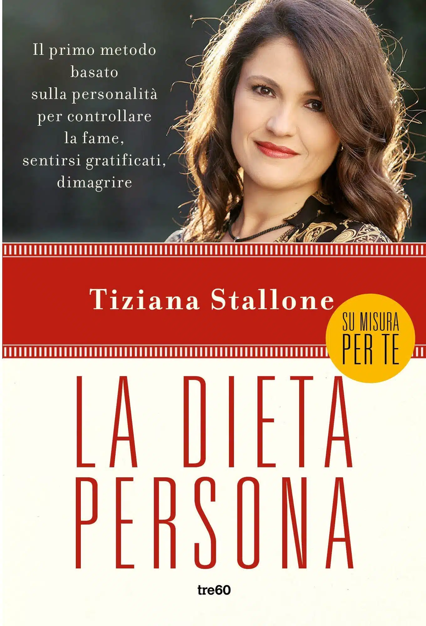 La dieta persona (2018) di Tiziana Stallone - Recensione del libro