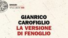 La versione di Fenoglio (2019): il maresciallo Fenoglio e il racconto delle indagini che hanno segnato la sua vita – Recensione dell’ultimo libro di Gianrico Carofiglio