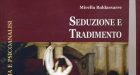 Seduzione e tradimento (2018) di Mirella Baldassarre: i legami sentimentali dall’amore al dolore – Recensione del libro