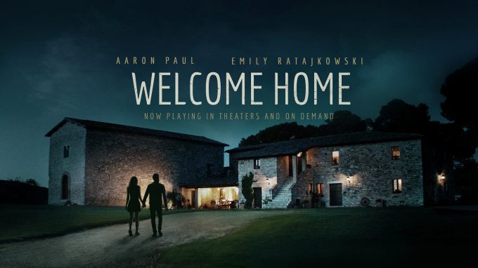 Welcome Home (2019). Le fragilità di coppia, tra seduzione e inganno (e prevedibilità) – Recensione del film