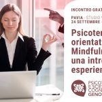 Psicoterapie orientate alla mindfulness: un'introduzione esperienziale - Pavia, 24 Settembre 2019 Psicoterapie orientate alla mindfulness: un'introduzione esperienziale - Pavia, 24 Settembre 2019
