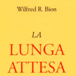 La lunga attesa l esperienza disumanizzante della guerra nel libro di Bion