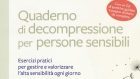 Quaderno di Decompressione per persone sensibili (2019). Come preservare la nostra zona di benessere – Recensione del libro