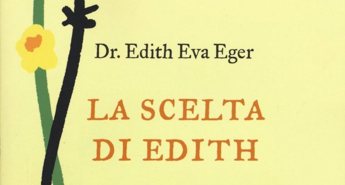 La scelta di Edith (2017). Se sopravvivi oggi, domani sarai libera – Recensione del libro