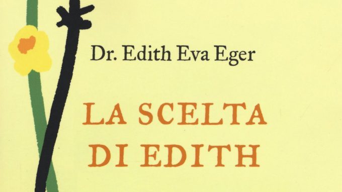 La scelta di Edith (2017). Se sopravvivi oggi, domani sarai libera – Recensione del libro