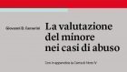 La valutazione del minore nei casi di abuso (2018) di Giovanni B. Camerini – Recensione del libro