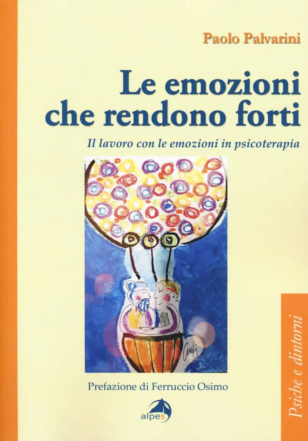 Le emozioni che rendono forti (2019) di P. Palvarini - Recensione del libro