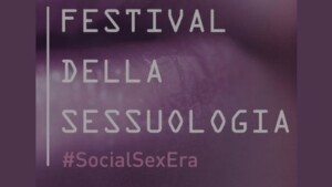 #SocialSexEra: il festival della sessuologia a Firenze - Report dall'evento