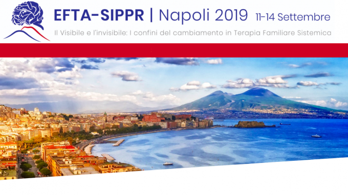 Il visibile e l’invisibile: la terapia sistemica oggi – Report dal Congresso EFTA 2019 di Napoli