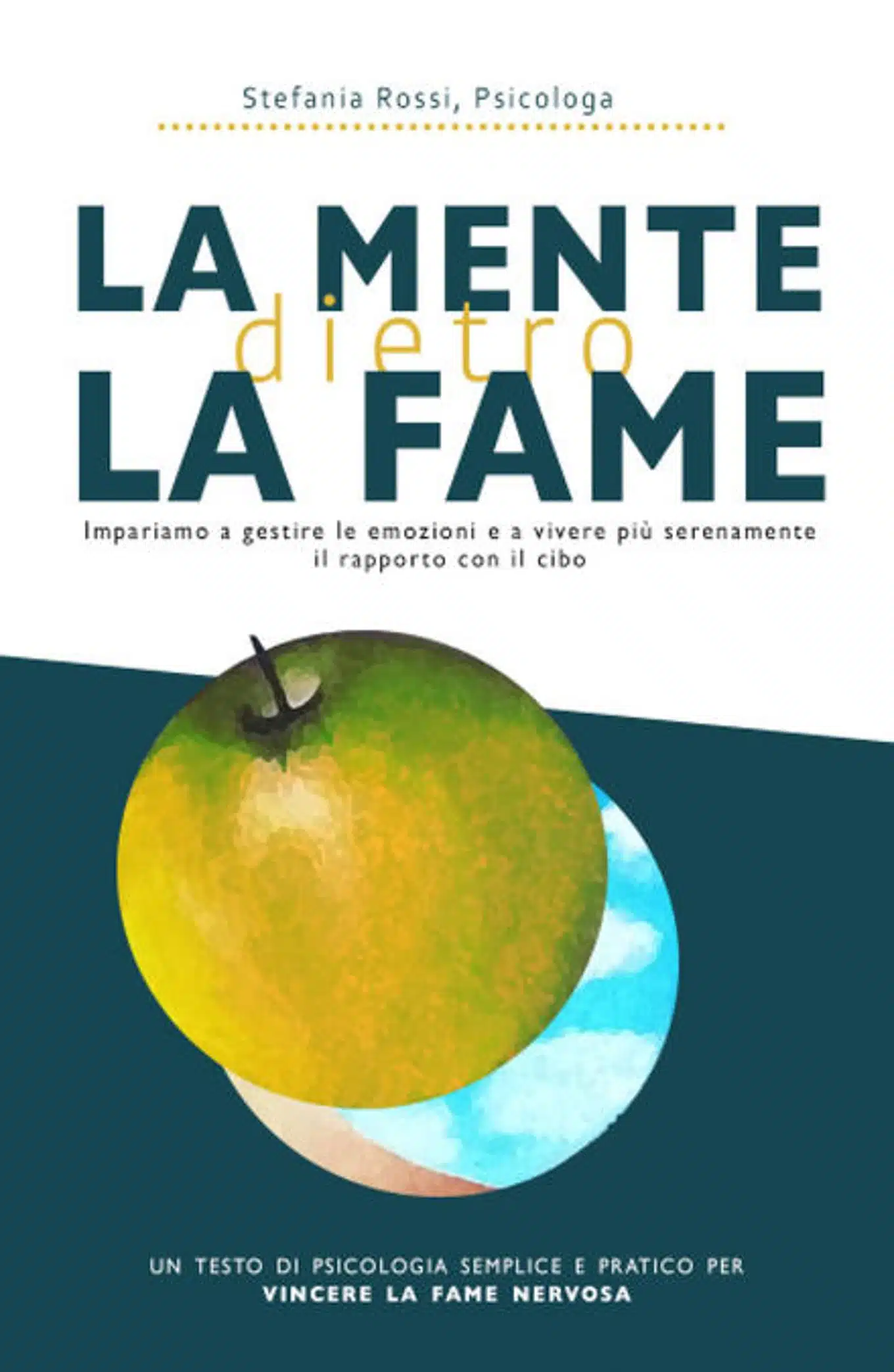 La mente dietro la fame di Stefania Rossi Recensione del libro featured