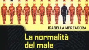 La normalità del male 2019 di Merzagora recensione EVIDENZA