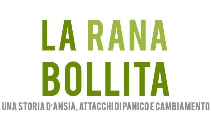 La rana bollita: una storia di ansia, attacchi di panico e cambiamento (2017) di M. Innorta – Recensione del libro