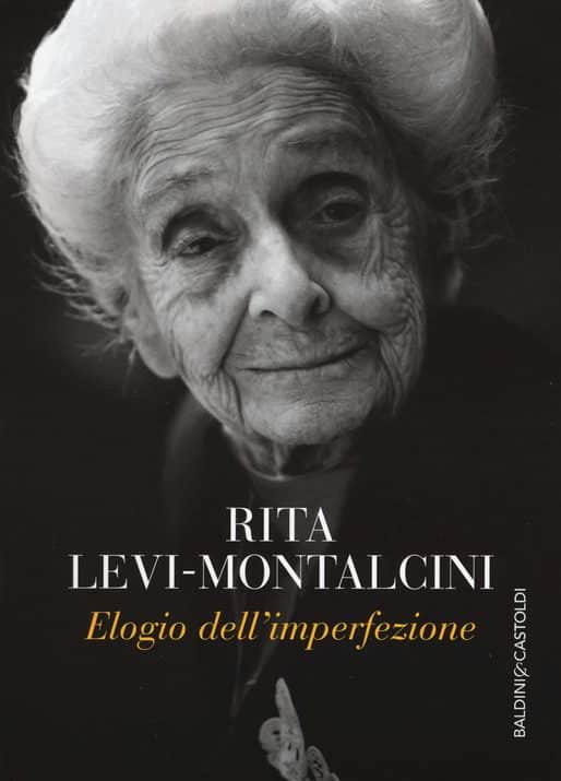 Elogio dell’imperfezione - Recensione del libro di Rita Levi Montalcini
