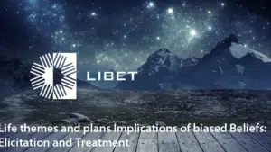 LIBET - Life themes and plans Implications of biased Beliefs- Elicitation and Treatment - SOM