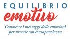 Equilibrio Emotivo. Conoscere i messaggi delle emozioni per viverle con consapevolezza (2019) di P. Romeo – Recensione del libro