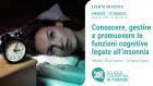 *** EVENTO ANNULLATO *** Insonnia: conoscere, gestire e promuovere le funzioni cognitive – Firenze, 21 Marzo 2020