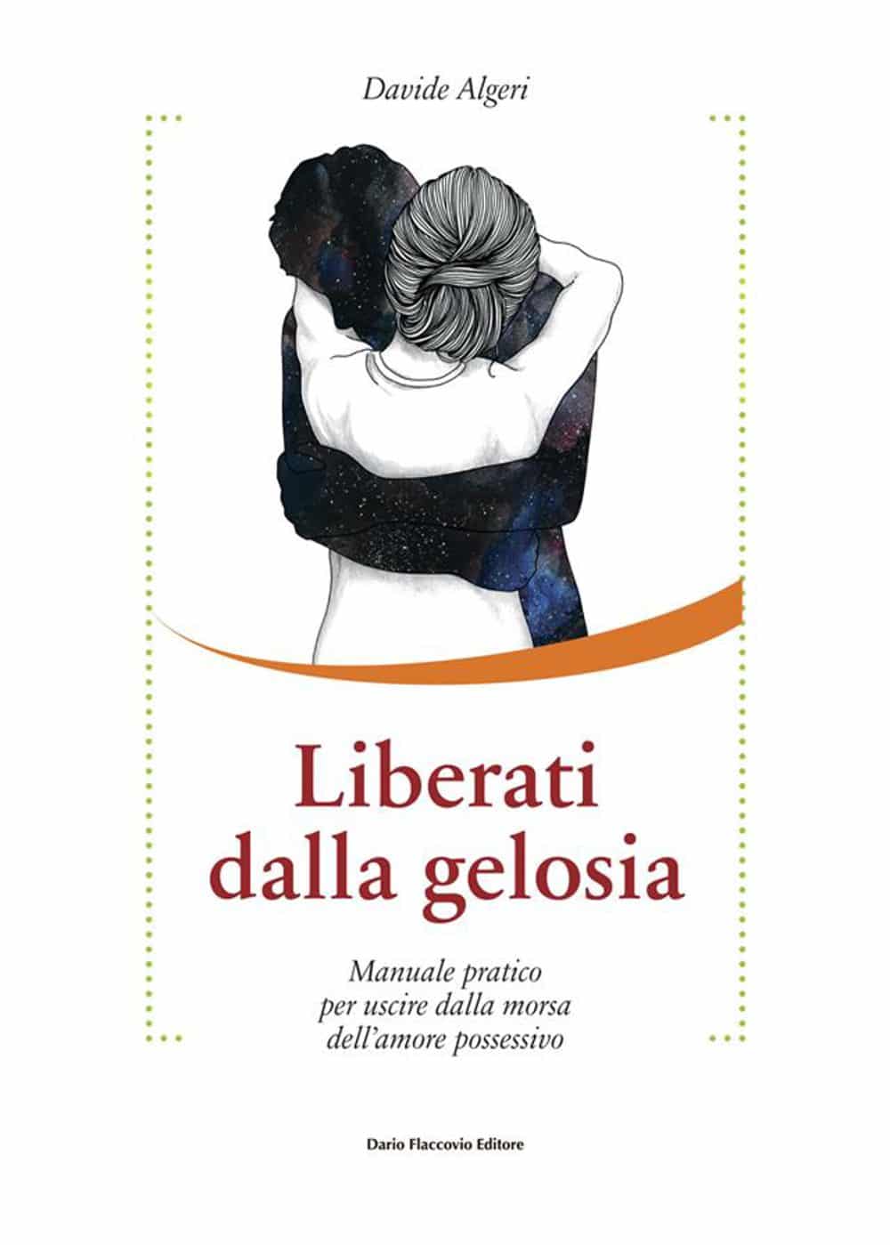 Liberati dalla gelosia (2019) di Davide Algeri - Recensione del libro