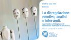Aspetti dimensionali nei disturbi di personalità: la disregolazione emotiva, analisi ed interventi – VIDEO