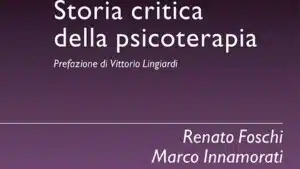 Storia critica della psicoterapia 2020 di Foschi e Innamorati Recensione Featured