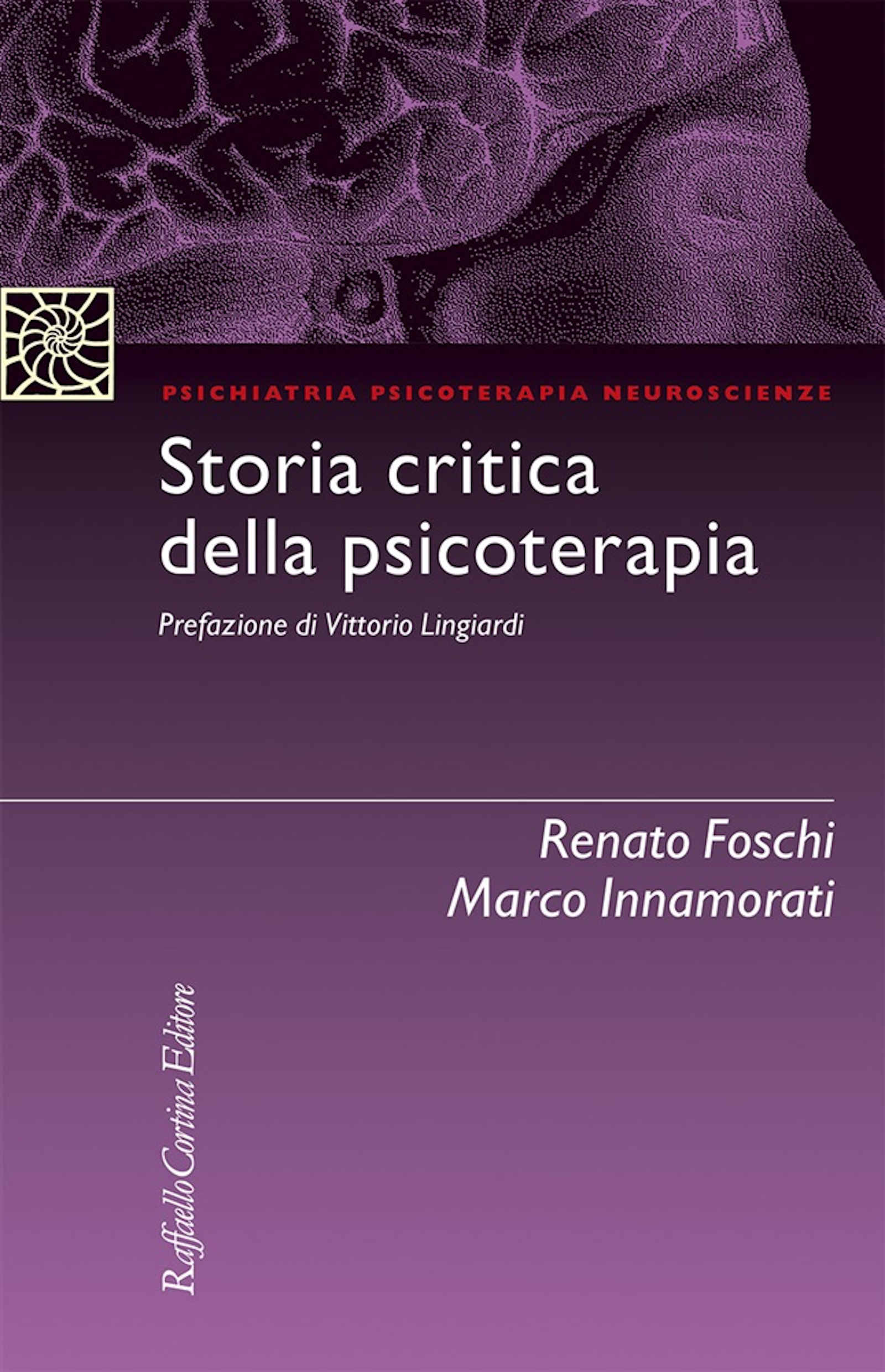 Storia critica della psicoterapia 2020 di Foschi e Innamorati Recensione Featured