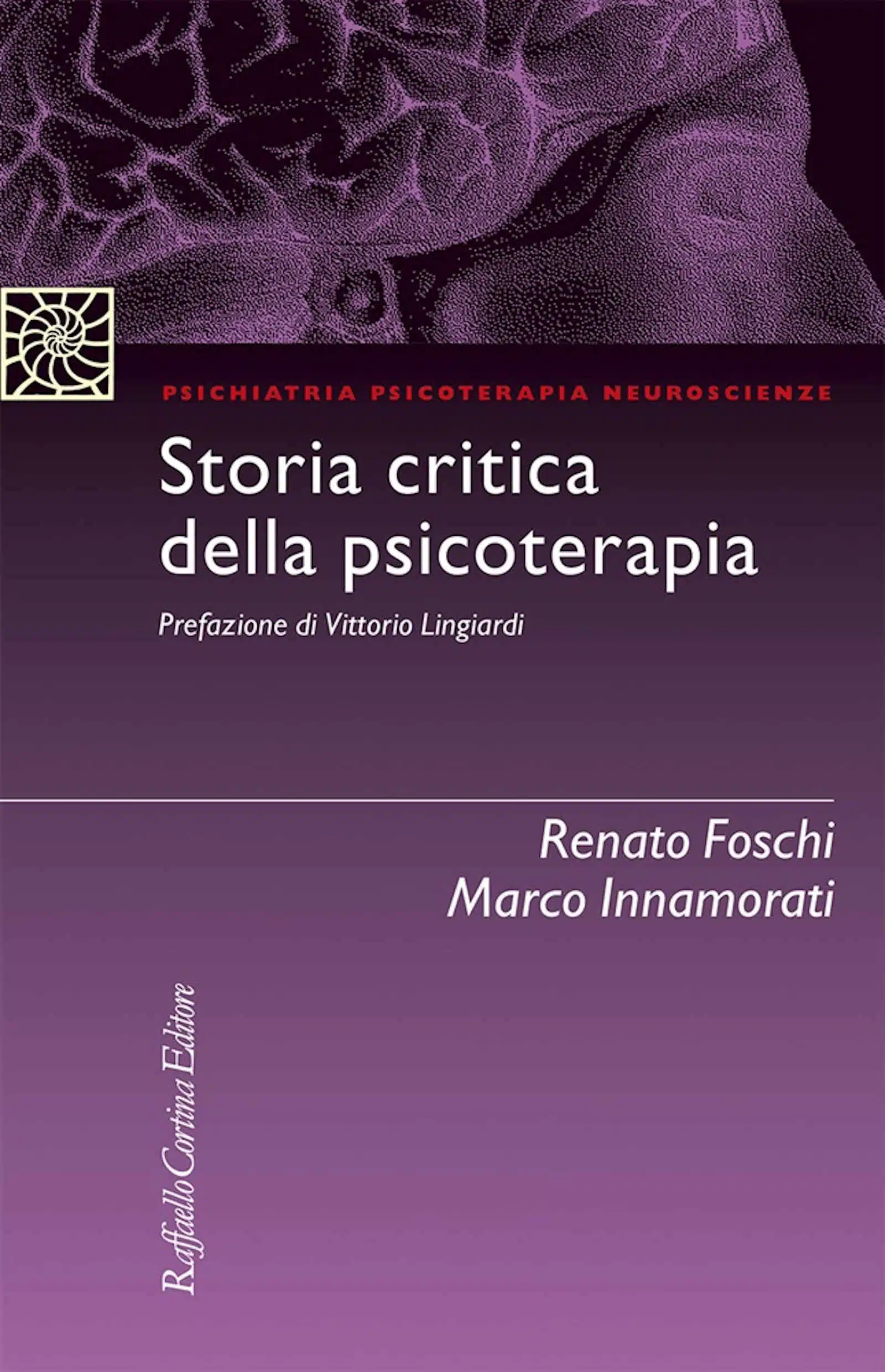 Storia critica della psicoterapia 2020 di Foschi e Innamorati Recensione Featured