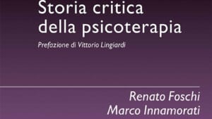 Storia critica della psicoterapia di R Foschi e M Innamorati Recensione Featured