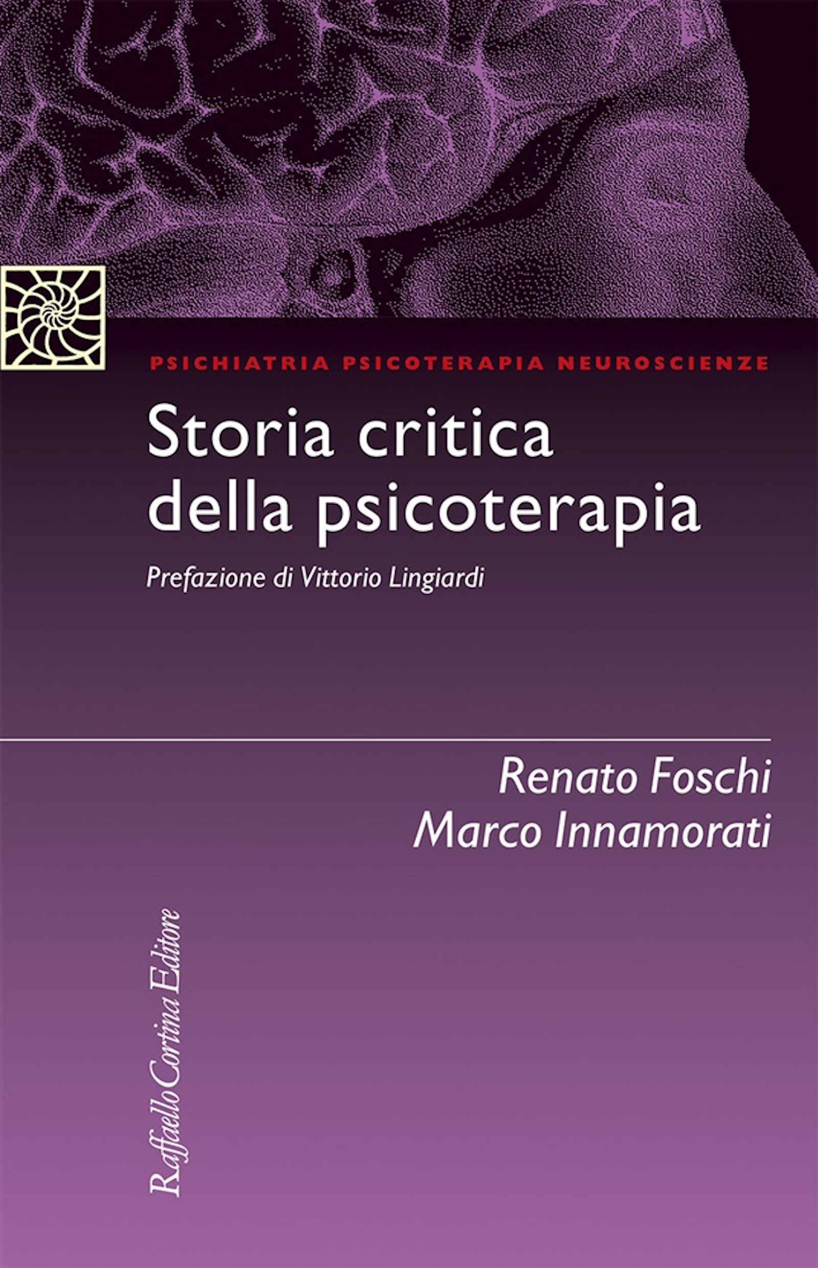 Storia critica della psicoterapia di R Foschi e M Innamorati Recensione Featured