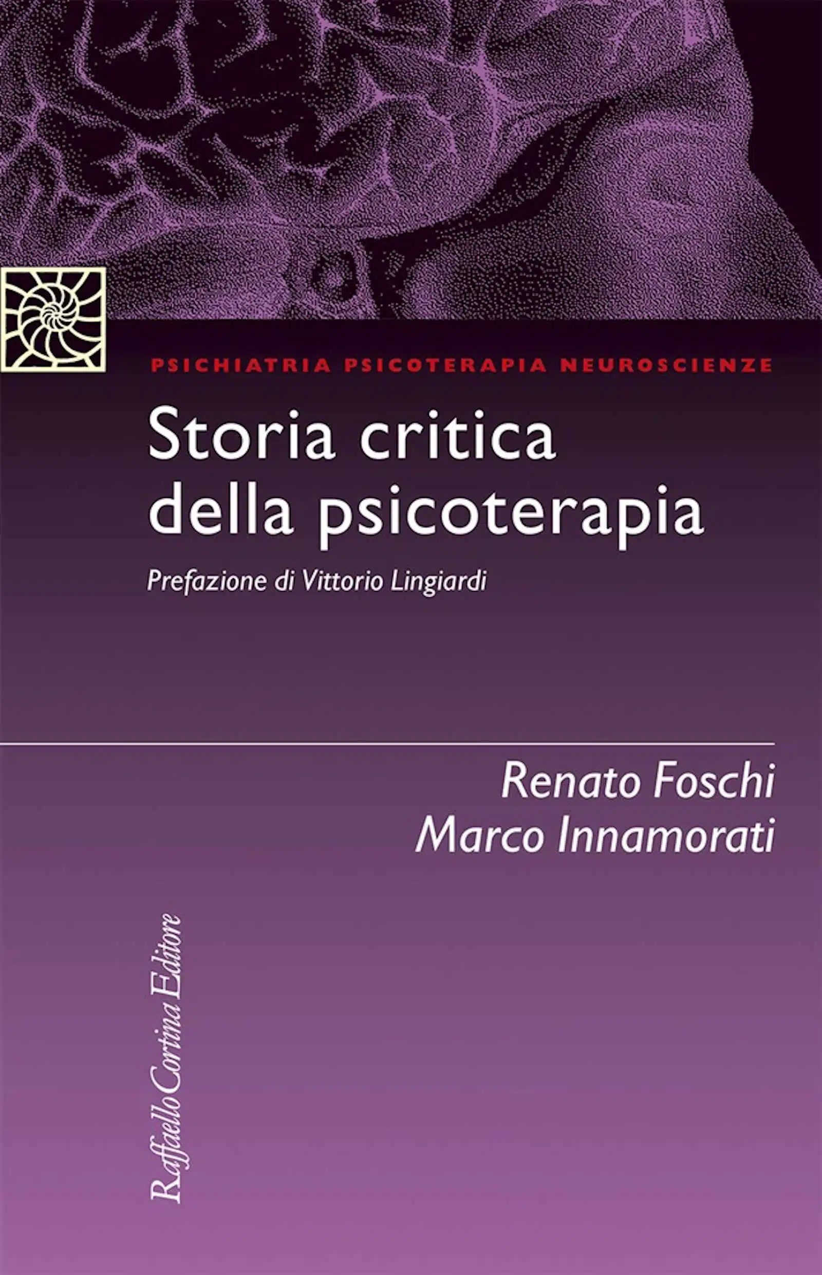 Storia critica della psicoterapia di R Foschi e M Innamorati Recensione Featured