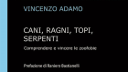 Cani, ragni, topi, serpenti. Comprendere e vincere le zoofobie (2020) di V. Adamo – Recensione del libro