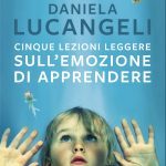 Cinque lezioni leggere sull emozione di apprendere Recensione del libro Featured