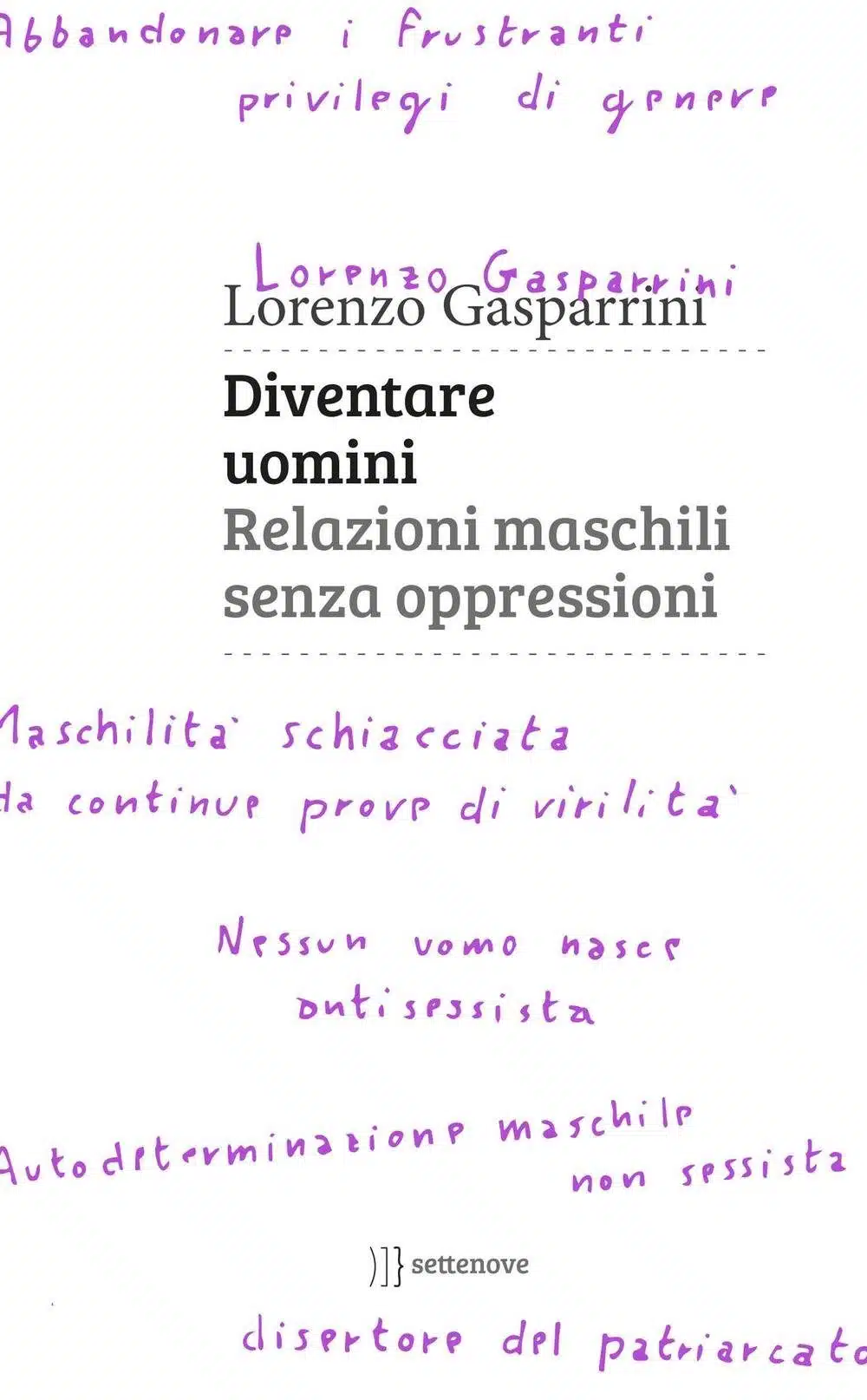 Diventare uomini. Relazioni maschili senza oppressioni - Recensione