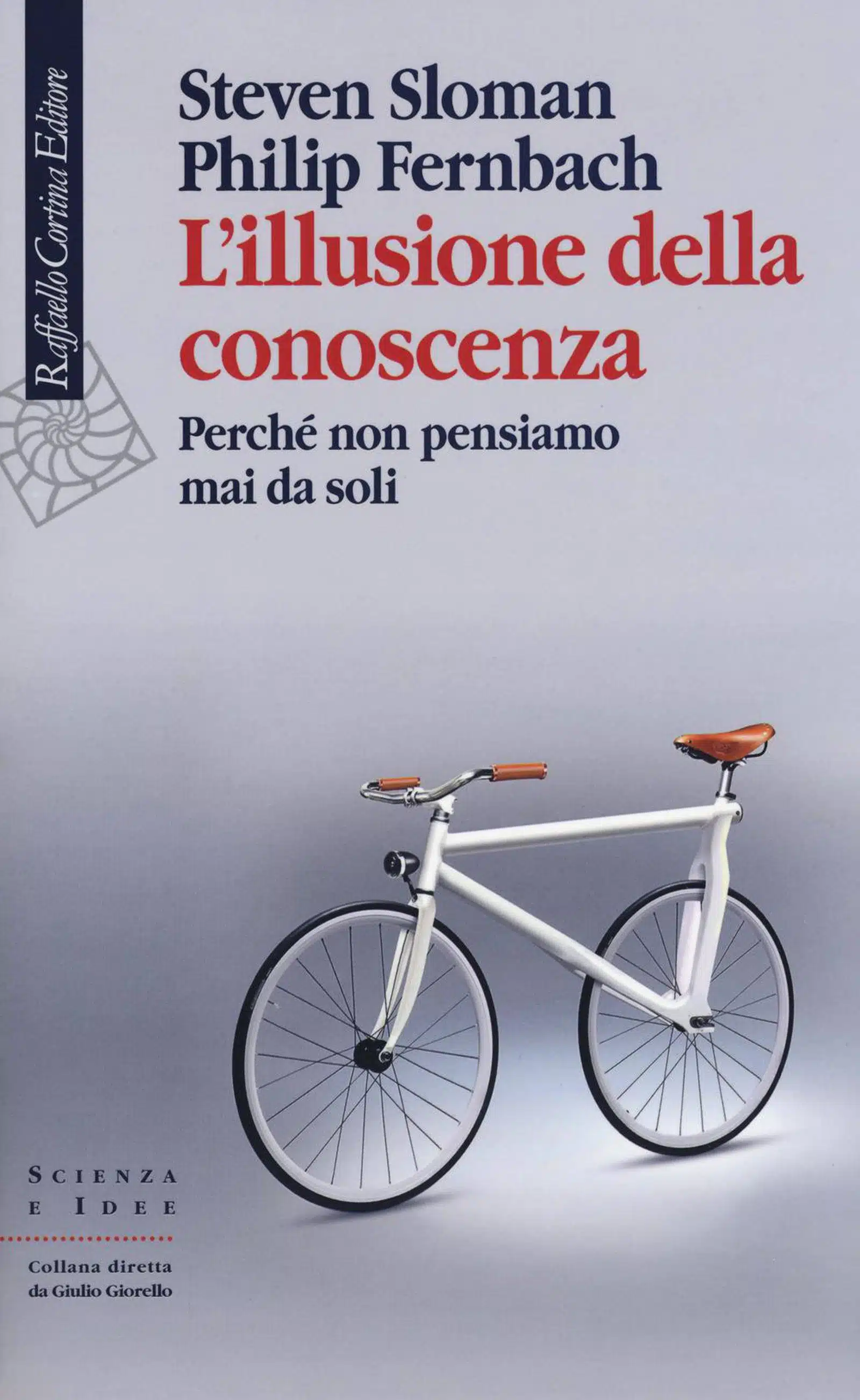 L illusione della conoscenza 2018 di Sloman e Fernbach Recensione Featured