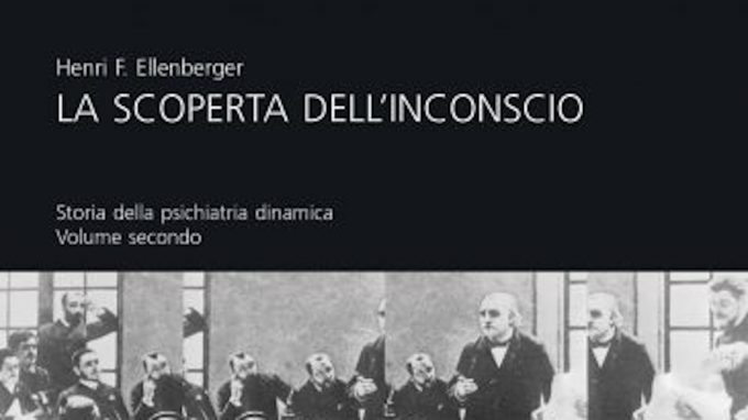 Per i 50 anni di “La scoperta dell’inconscio” di Henri Ellenberger