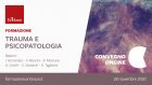 Trauma e Psicopatologia – Convegno Online