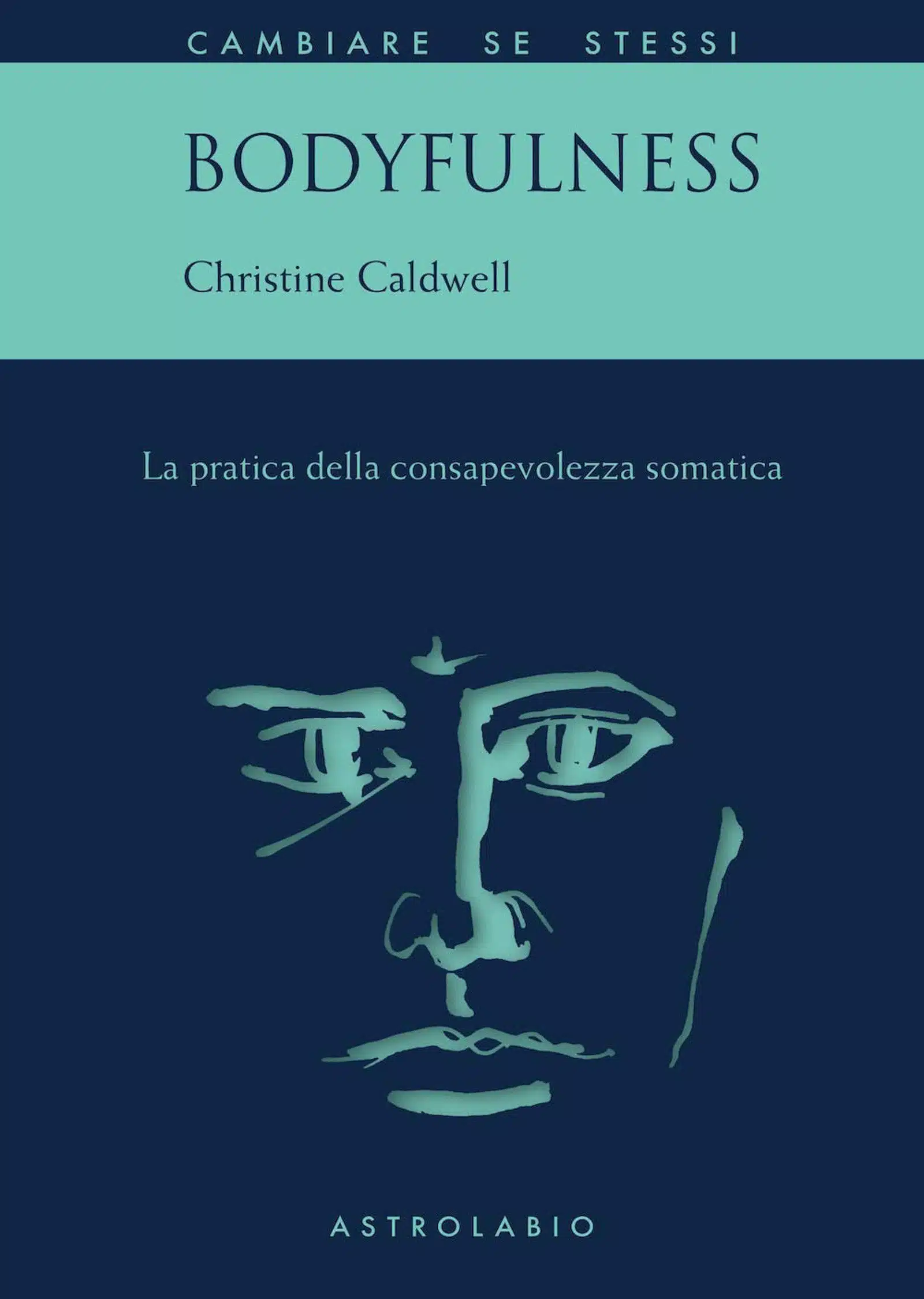 Bodyfulness La pratica della consapevolezza somatica Recensione Featured