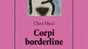 Corpi borderline 2020 di C. Mucci - Recensione del libro FEAT