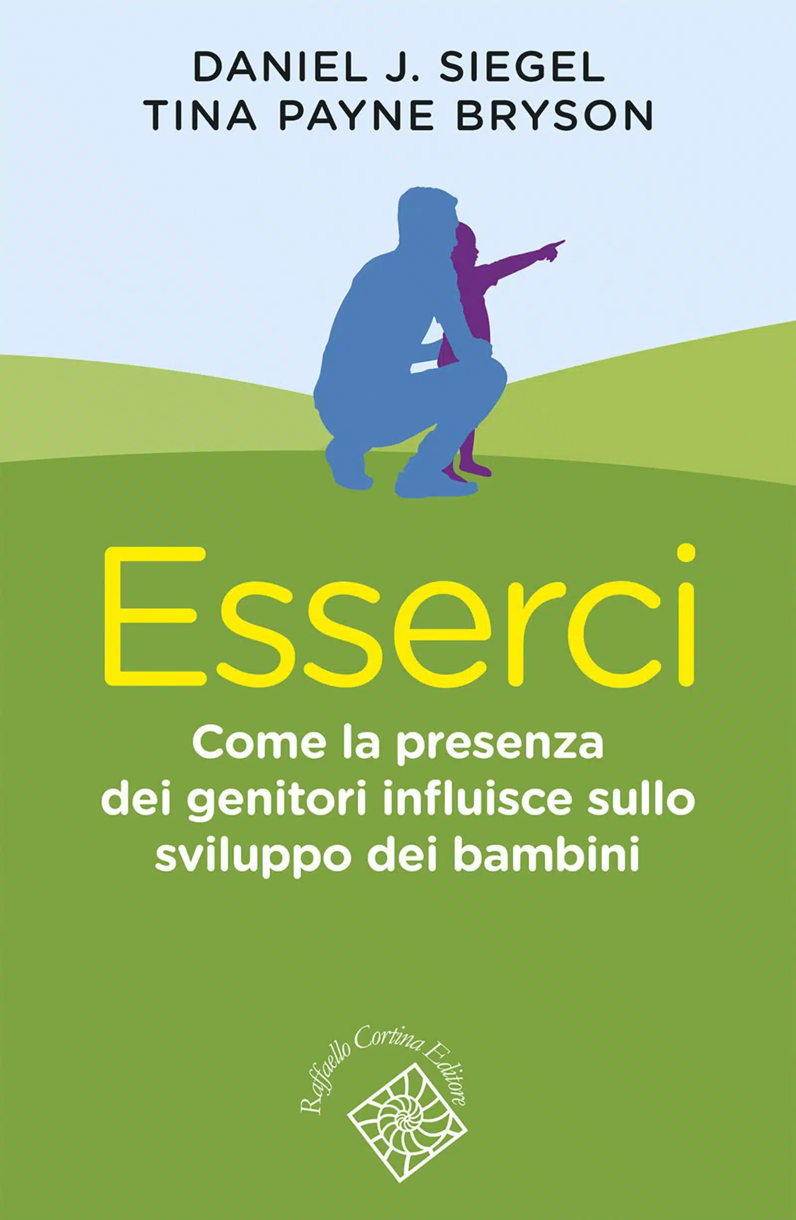 Esserci 2020 Recensione del libro di Daniel J Siegel e Tina P Bryson Featured