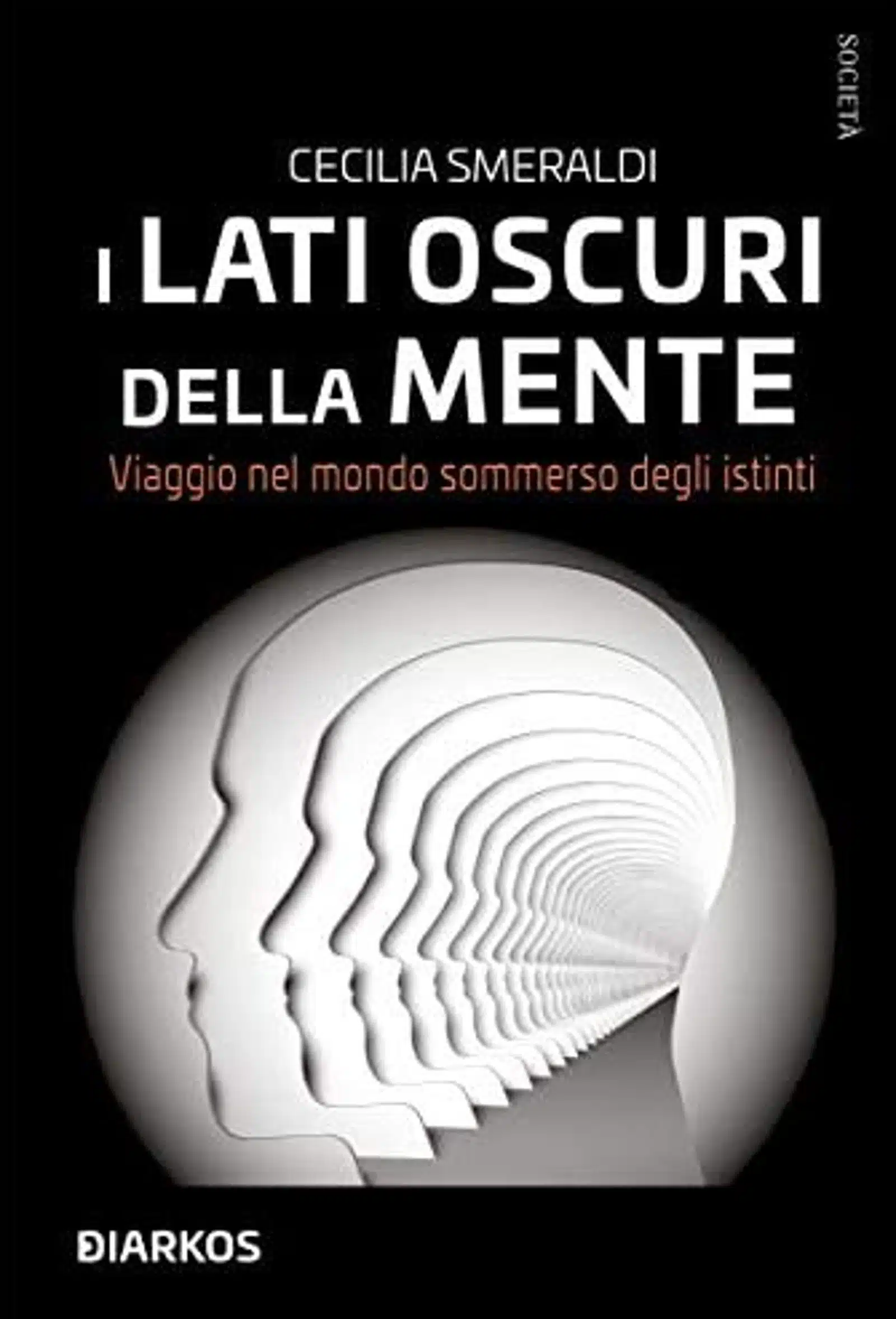 I lati oscuri della mente 2019 di Cecilia Smeraldi Recensione del libro Featured