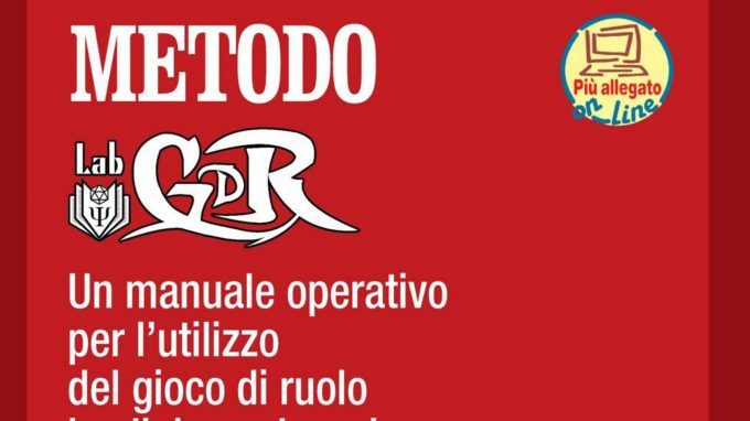 Metodo LabGDR, un manuale operativo per l’utilizzo del gioco di ruolo in clinica, educazione e formazione (2019), a cura di Marco Scicchitano- Recensione del libro